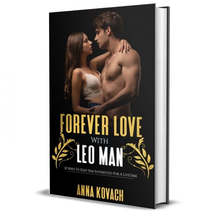 Forever Love With A Leo Man Secrets Keep Him In Love