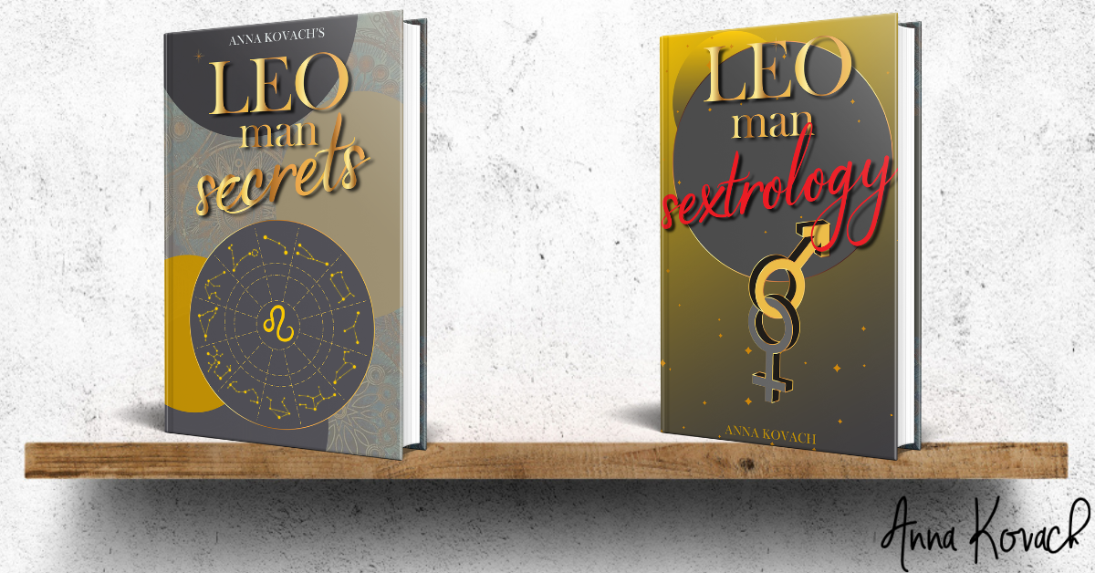 Leo Man Secrets and Leo Man Sextrology by Anna Kovach Astrologer