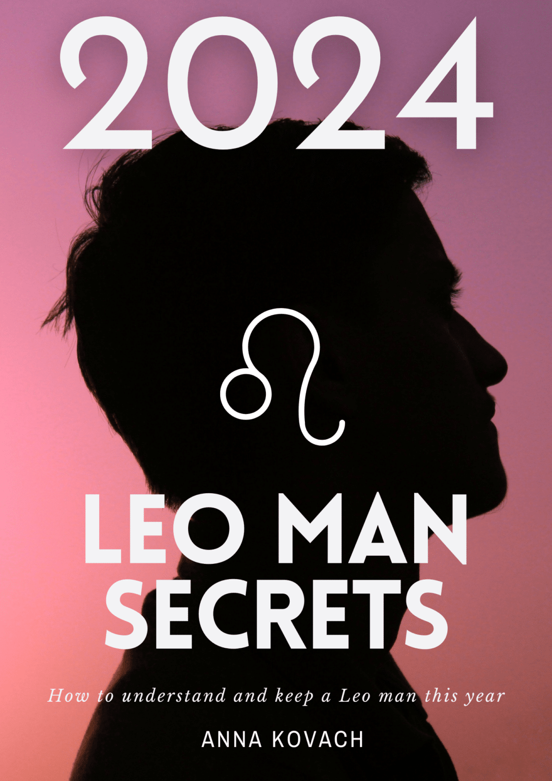 Leo Man 2024 Secrets Leo Man Secrets   Leo Man Secrets 2024 Cover 1086x1536 